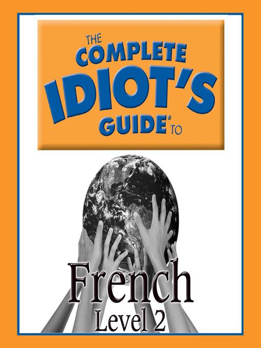 The Complete Idiot's Guide to French