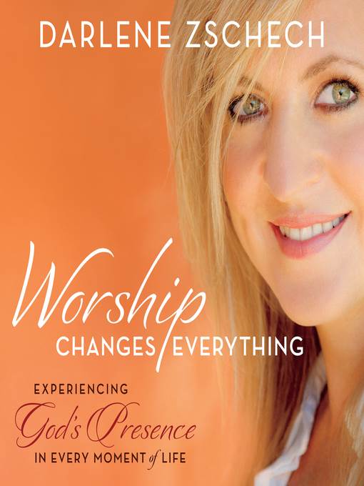 Worship Changes Everything