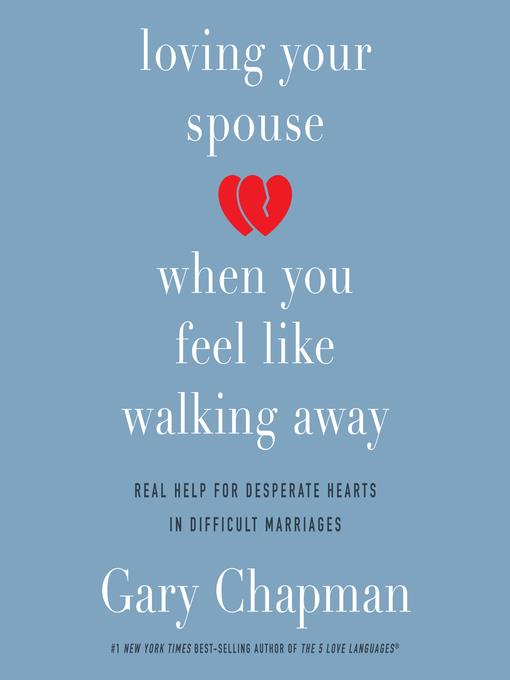 Loving Your Spouse When You Feel Like Walking Away