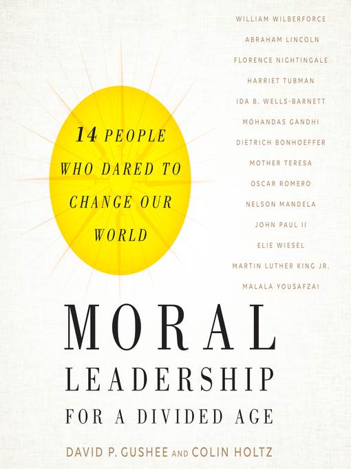 Moral Leadership for a Divided Age