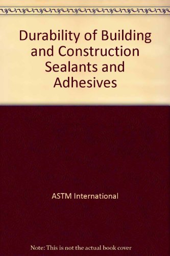 Durability of building and construction sealants and adhesives / 2nd volume.