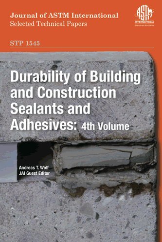 Durability of building and construction sealants and adhesives : 4th volume.