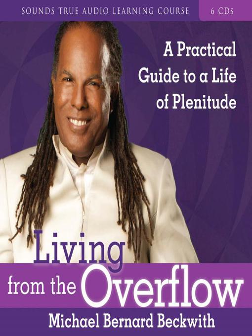 Living from the Overflow