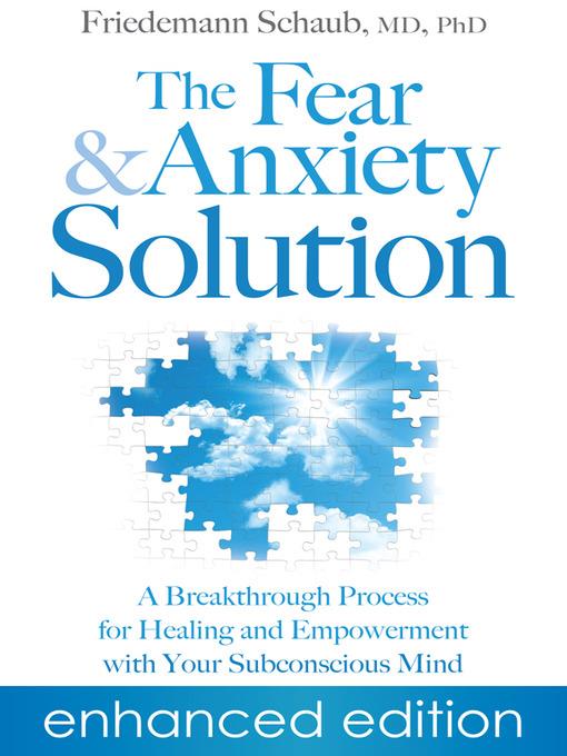 The Fear and Anxiety Solution