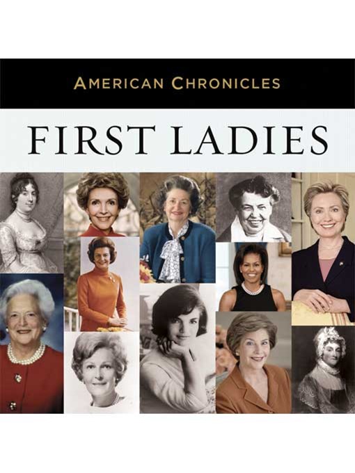 NPR American Chronicles--First Ladies