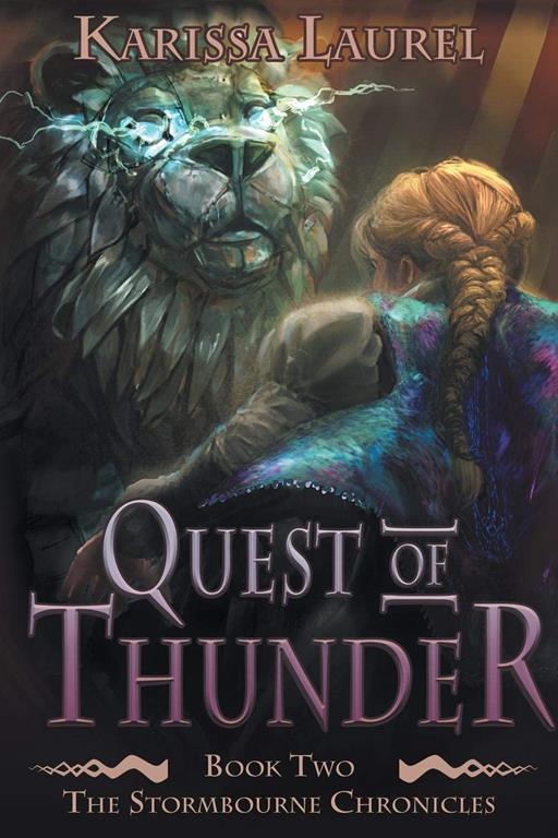 Quest of Thunder: A Young Adult Steampunk Fantasy (Stormbourne Chronicles)