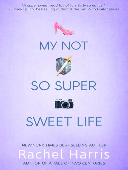 My Not So Super Sweet Life