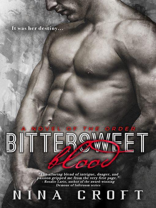 Bittersweet Blood--A Novel of the Order