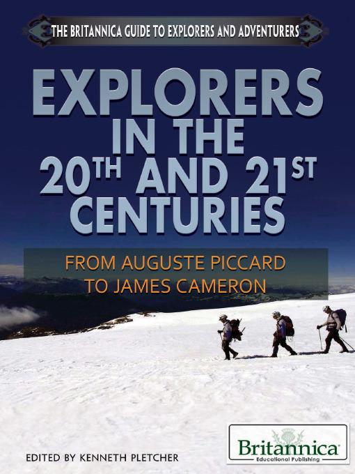 Explorers in the 20th and 21st Centuries