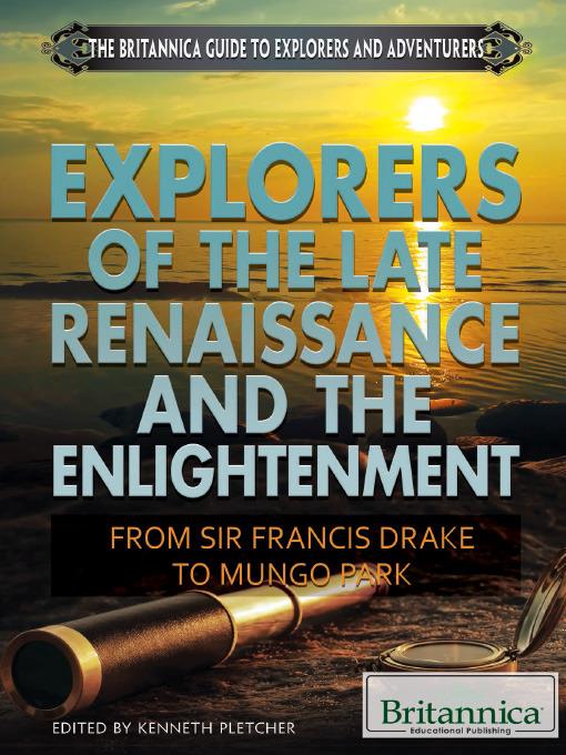 Explorers of the Late Renaissance and the Enlightenment