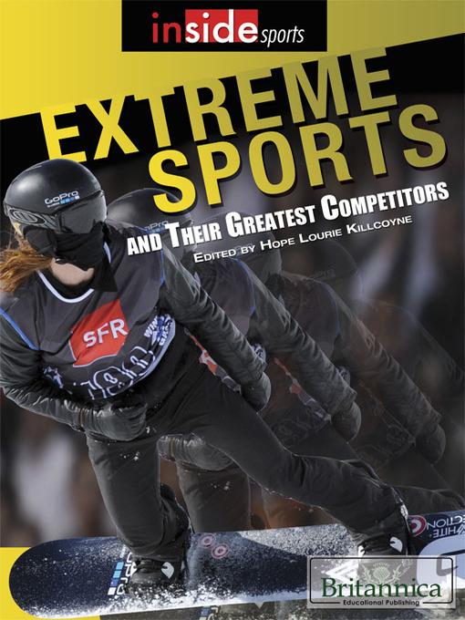 Extreme Sports and Their Greatest Competitors