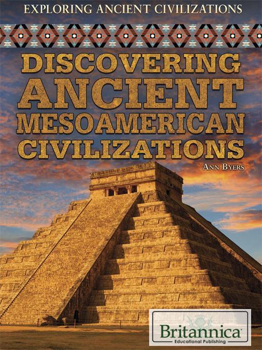 Discovering Ancient Mesoamerican Civilizations