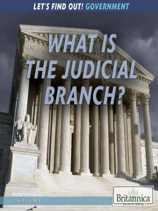 What Is the Judicial Branch?