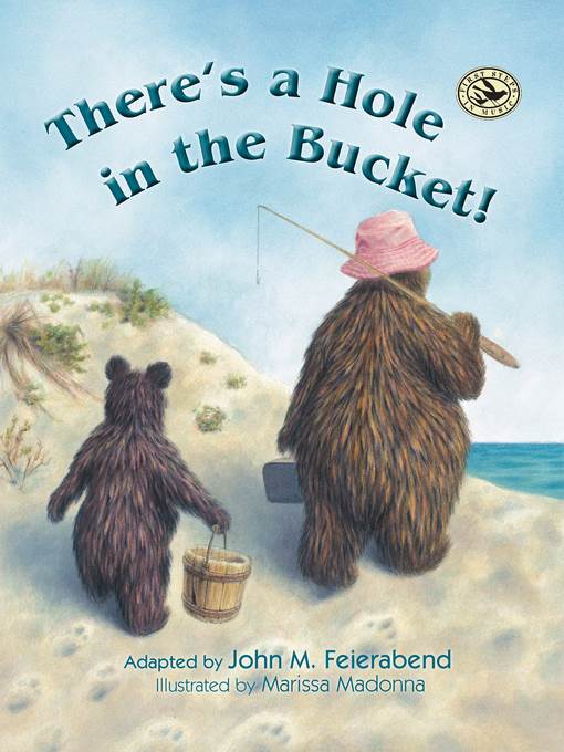 There's a Hole in the Bucket!