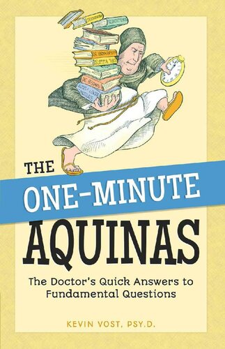 One-Minute Aquinas: The Doctor's Quick Answers to Fundamental Questions