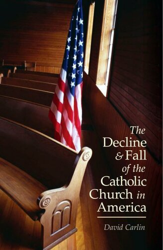 Decline and Fall of the Catholic Church in America