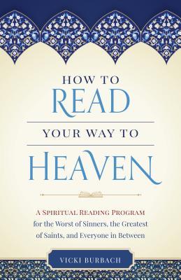 How to Read Your Way to Heaven