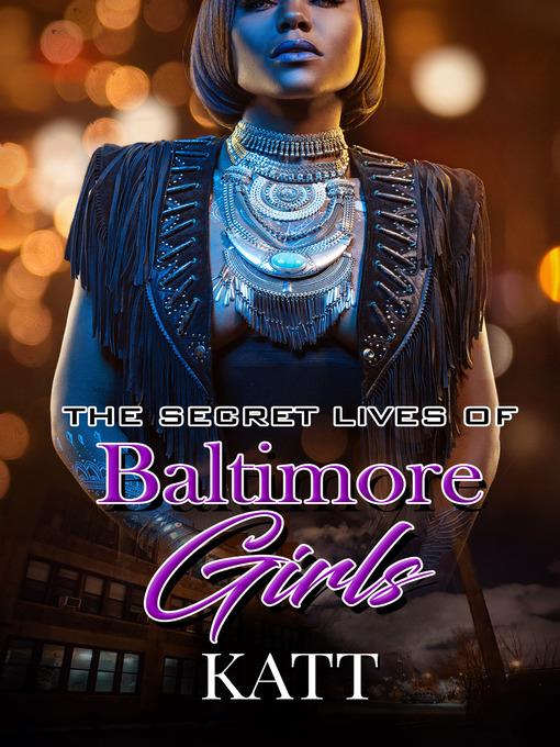 The Secret Lives of Baltimore Girls