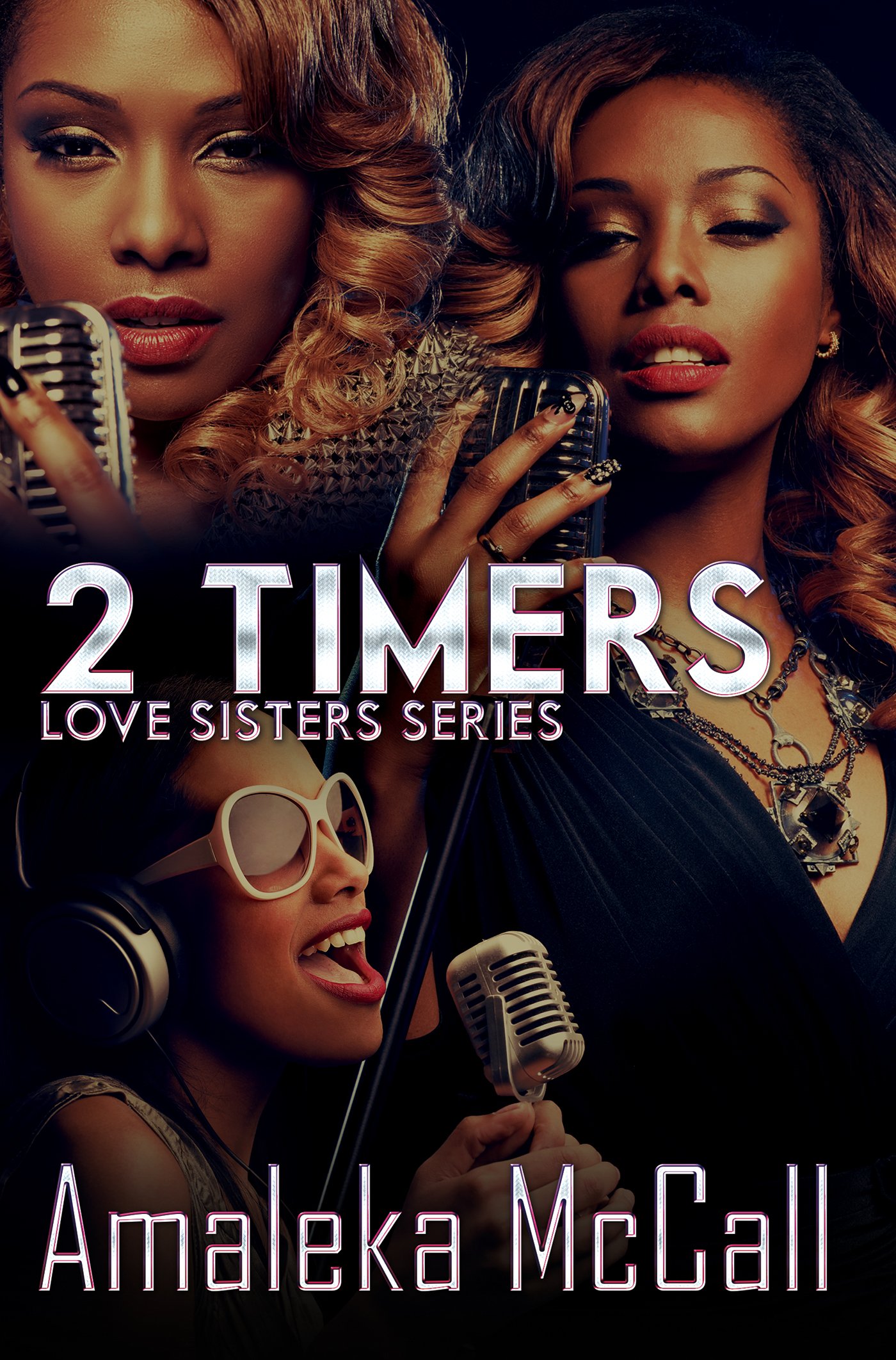 2 Timers: Love Sisters Series