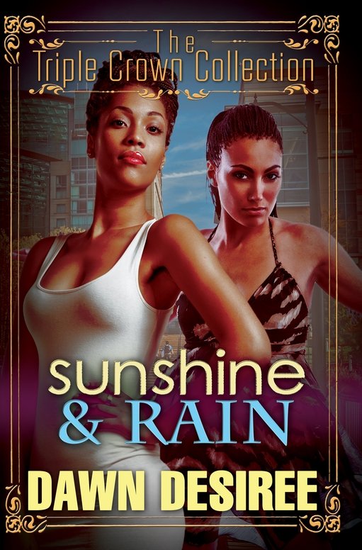 Sunshine &amp; Rain: Triple Crown Collection