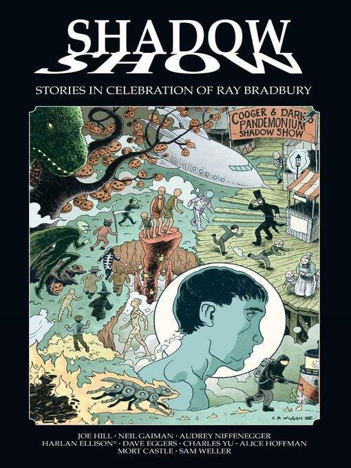 Shadow Show: Stories In Celebration of Ray Bradbury