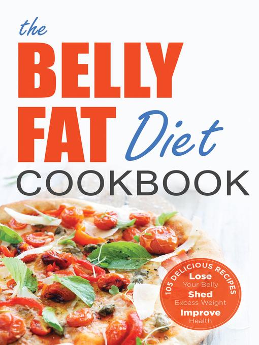 The Belly Fat Diet Cookbook