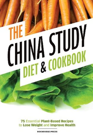 China Study Diet and Cookbook