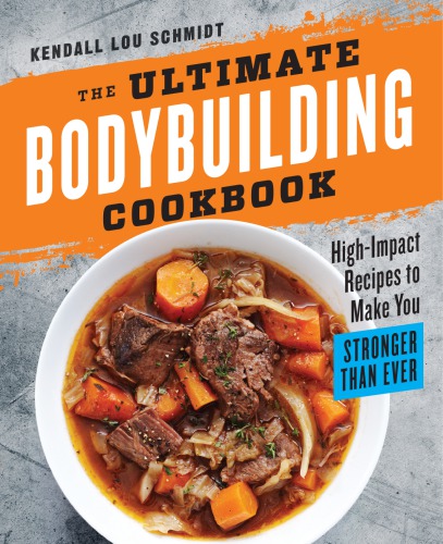 The Ultimate Bodybuilding Cookbook