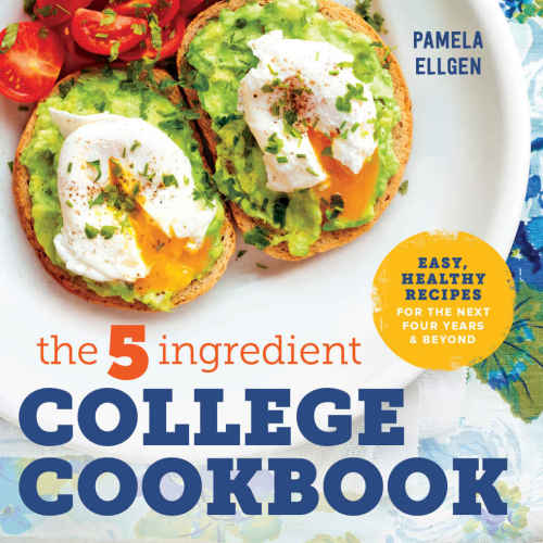 The 5-Ingredient College Cookbook