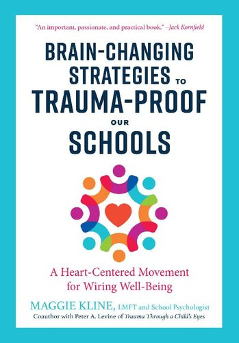 Brain-Changing Strategies to Trauma-Proof our Schools