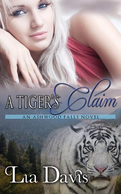 A Tiger's Claim (Ashwood Falls)