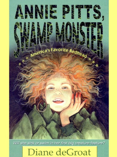 Annie Pitts, Swamp Monster