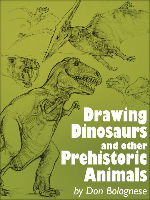 Drawing Dinosaurs and Other Prehistoric Animals