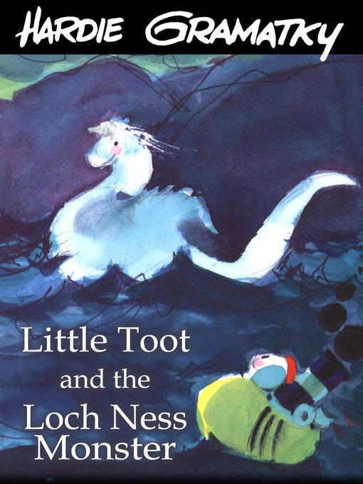 Little Toot and the Loch Ness Monster