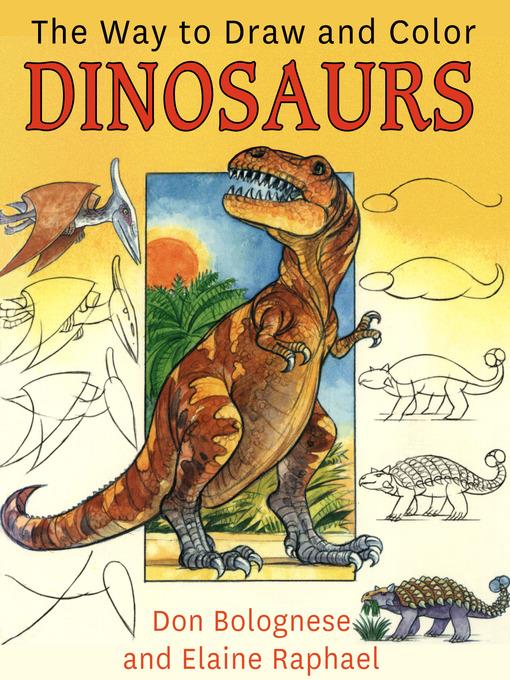 The Way to Draw and Color Dinosaurs