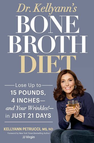 Dr. Kellyann's Bone Broth Diet