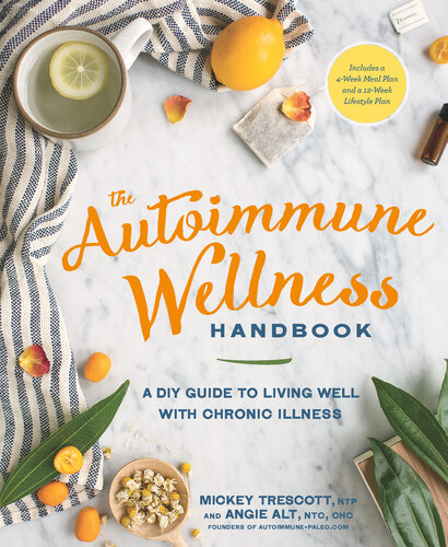 The Autoimmune Wellness Handbook