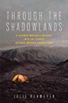 Through the Shadowlands: A Science Writer's Odyssey into an Illness Science Doesn't Understand