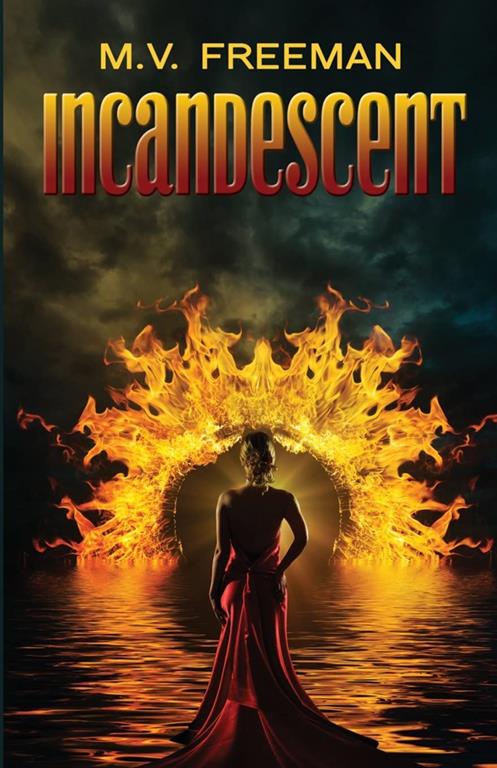 Incandescent (The Incandescent Series)