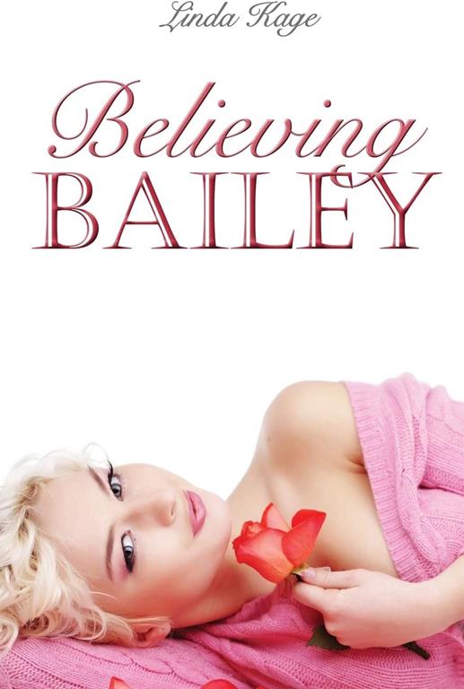 Believing Bailey