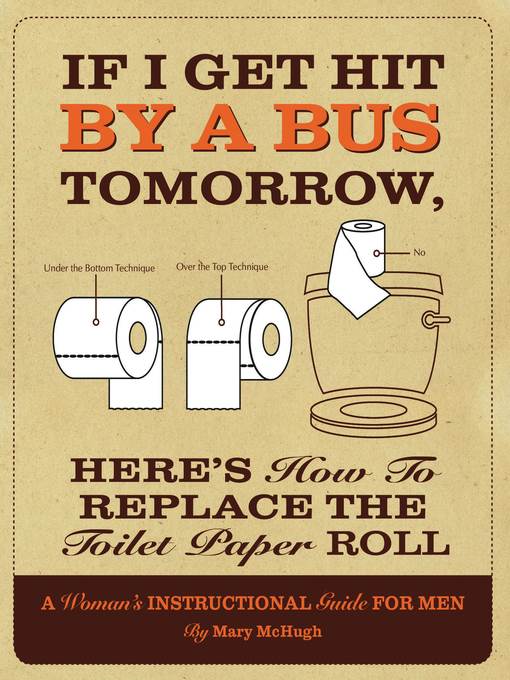 If I Get Hit by a Bus Tomorrow, Here's How to Replace the Toilet Paper Roll