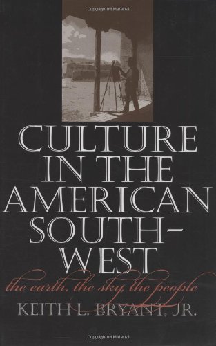 Culture in the American Southwest : the earth, the sky, the people