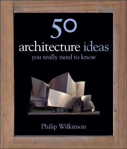 50 Architecture Ideas You Really Need to Know