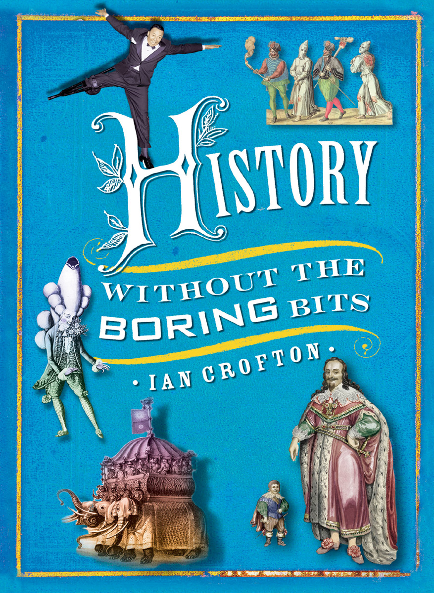 History Without the Boring Bits