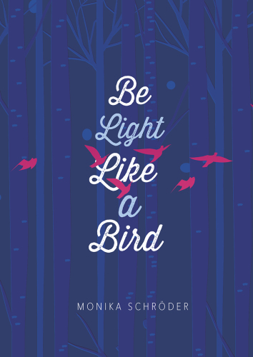 Be Light Like a Bird