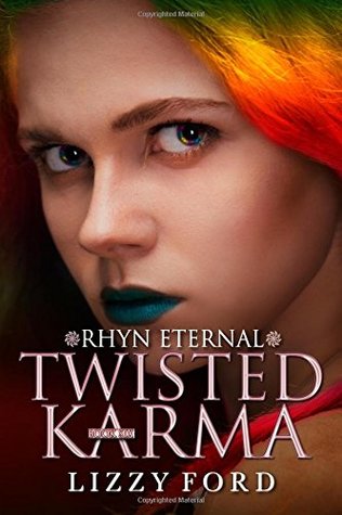 Twisted Karma (Rhyn Eternal) (Volume 6)