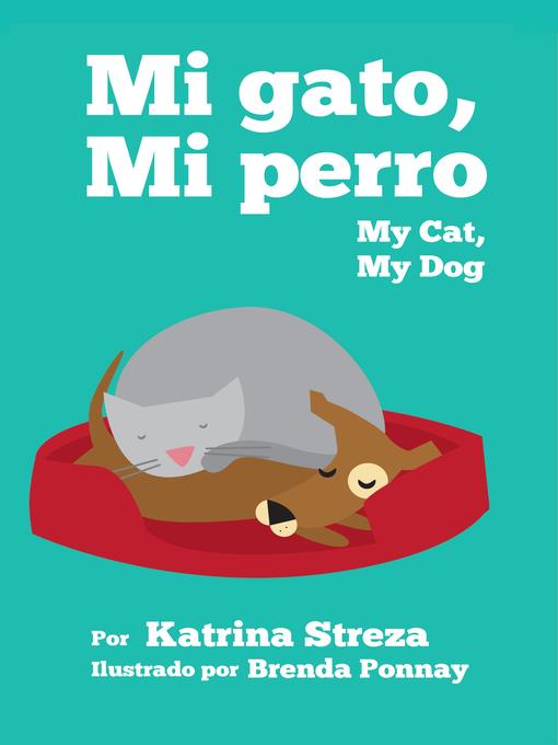 My Cat, My Dog / Mi Gato, Mi Perro