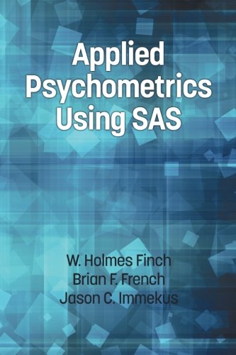 Applied Psychometrics Using SAS