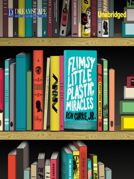 Flimsy Little Plastic Miracles