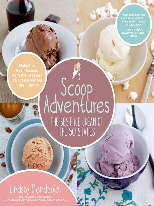 Scoop Adventures--The Best Ice Cream of the 50 States